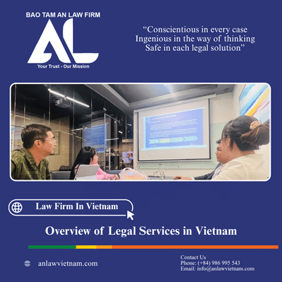Law Firm In Vietnam – Overview of Legal Services in Vietnam