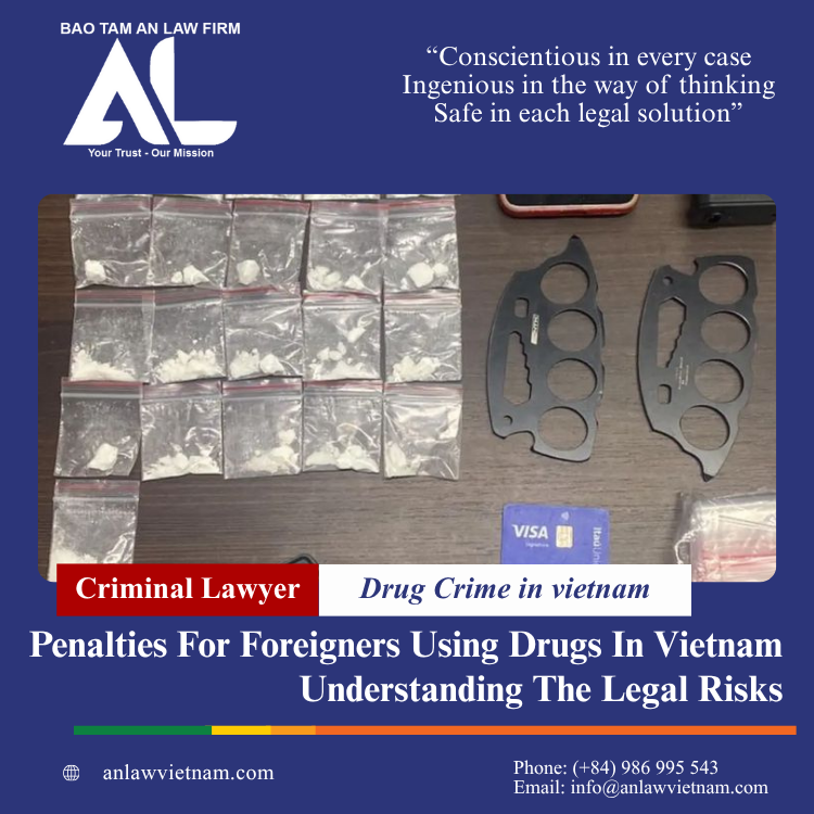 Penalties for Foreigners Using Drugs in Vietnam – Understanding the Legal Risks Penalties For Foreigners Using Drugs In Vietnam – Understanding The Legal Risks (2)