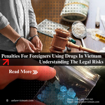 Xử Phạt Người Nước Ngoài Sử Dụng Ma Túy Tại Việt Nam – Hiểu Đúng Để Tránh Rủi Ro Pháp Lý Nghiêm Trọng