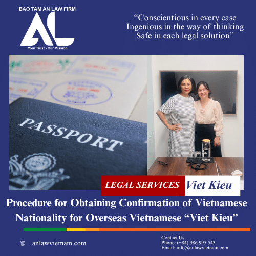 Procedure For Obtaining Confirmation Of Vietnamese Nationality For Overseas Vietnamese “viet Kieu”