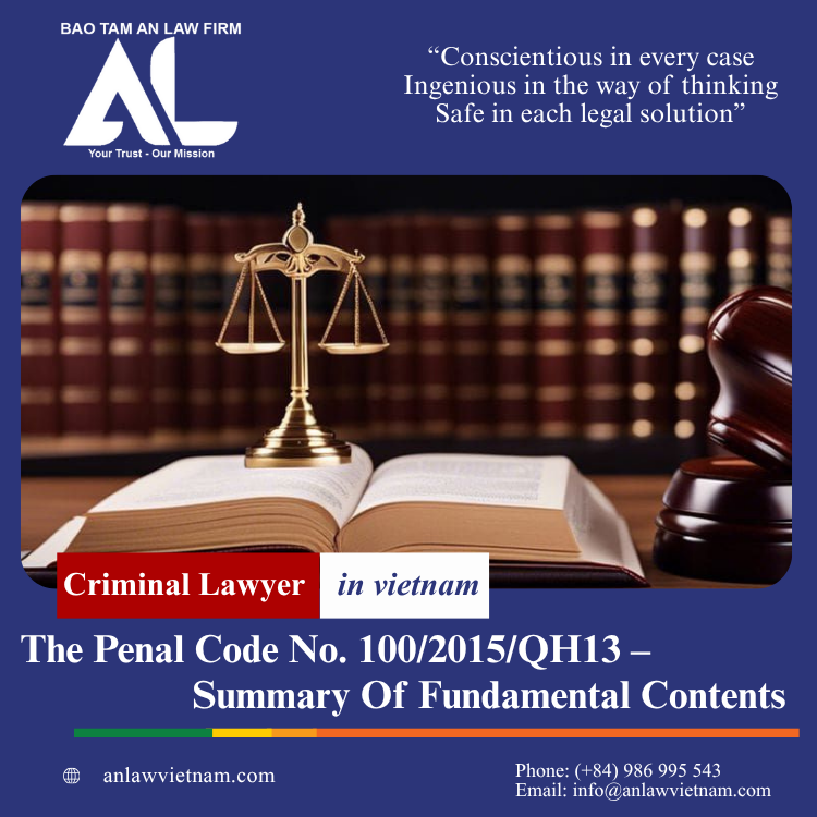 The Penal Code No. 100/2015/QH13 The Penal Code No. 100 2015 Qh13 – Summary Of Fundamental Contents (2)