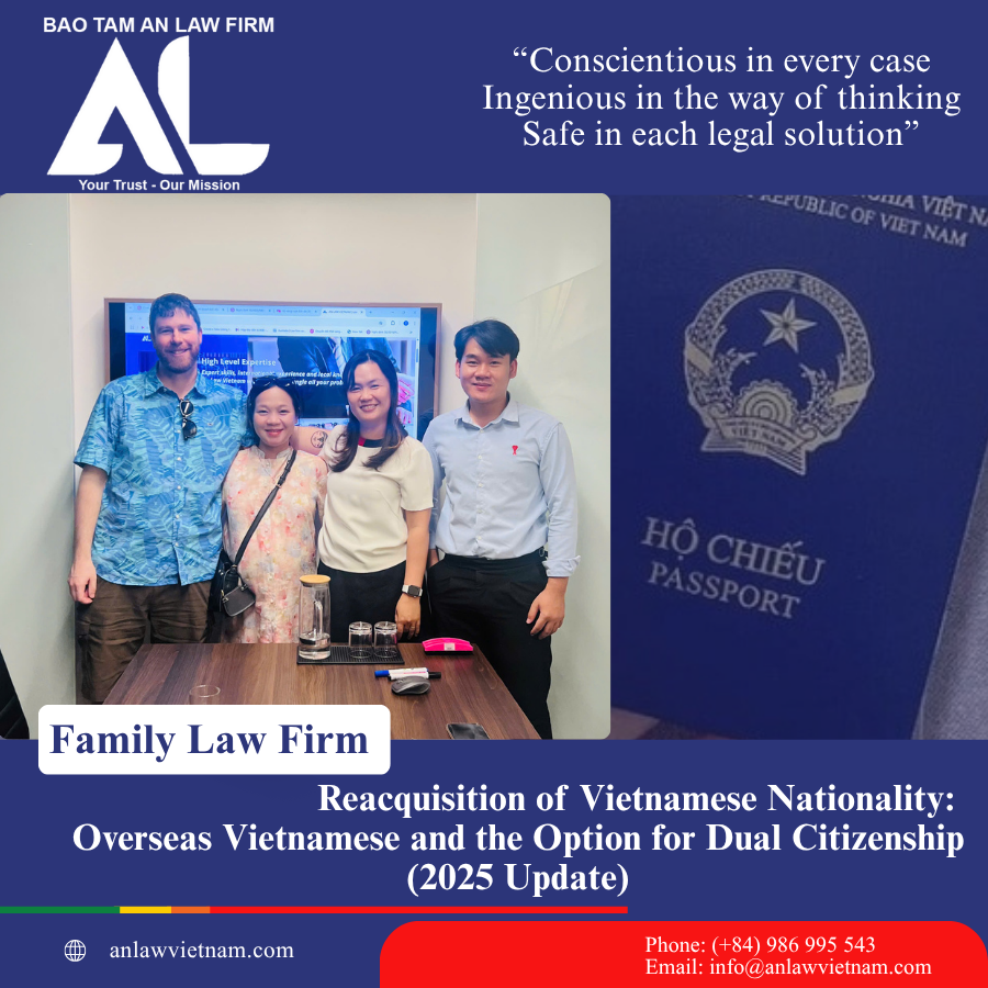 Reacquisition of Vietnamese Nationality: 6 Mandatory Conditions for Overseas Vietnamese and the Option for Dual Citizenship (2025 Update)