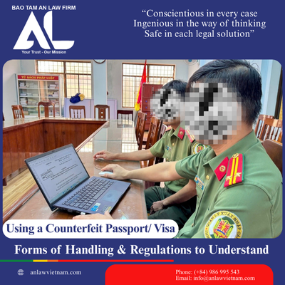 Sử Dụng Hộ Chiếu Giả: Hình Thức Xử Lý & Các Quy Định Cần Hiểu Rõ (Cập Nhật 2025)